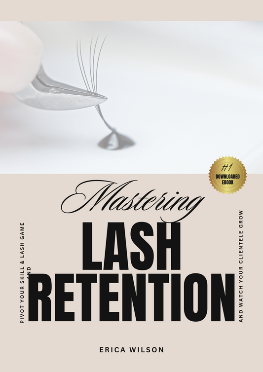 "Mastering Lash Retention" E-book